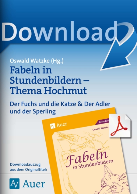 Fabeln in Stundenbildern - Thema Hochmut