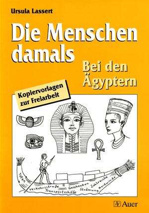 Die Menschen damals: Ägypter