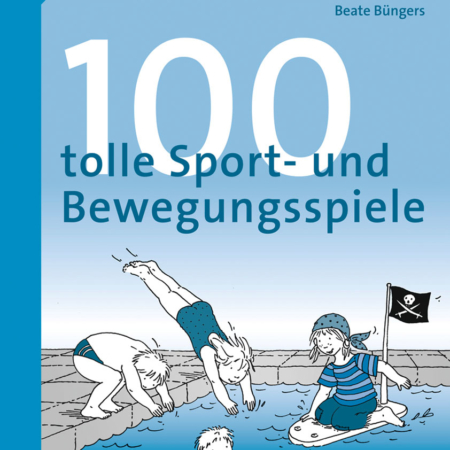 100 tolle Sport- und Bewegungsspiele