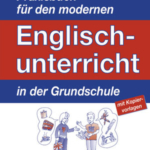 Praxisbuch für den modernen Englischunterricht