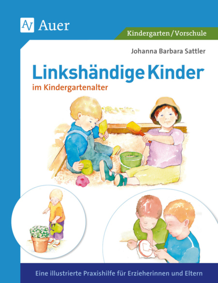 Das linkshändige Kind im Kindergartenalter