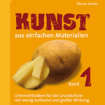 Kunst aus einfachen Materialien