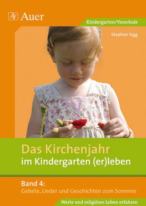 Das Kirchenjahr im Kindergarten (er)leben