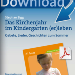 Das Kirchenjahr im Kindergarten (er)leben