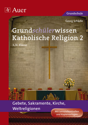 Grundschülerwissen Katholische Religion