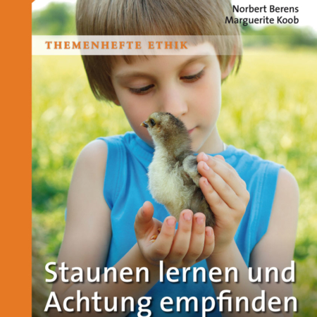 Staunen lernen und Achtung empfinden