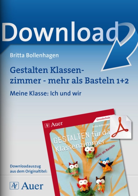 Gestalten Klassenzimmer - mehr als Basteln 1+2